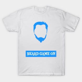 Beard Game On T-Shirt